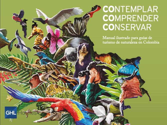 Nace la primera guía para el turismo de naturaleza en Colombia GHL Hoteles Nace la primera guía para el turismo de naturaleza en Colombia GHL Hoteles